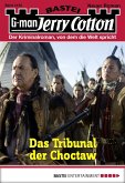 Das Tribunal der Choctaw / Jerry Cotton Bd.3152 (eBook, ePUB)