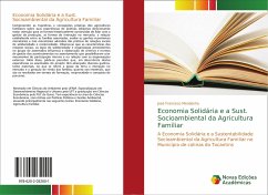 Economia Solidária e a Sust. Socioambiental da Agricultura Familiar