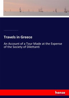 Travels in Greece - Chandler, Richard;Elmsley, Peter;Cadell, Thomas