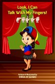 Look, I Can Talk With My Fingers! (eBook, ePUB) Look, I Can Talk With My Fingers! (eBook, ePUB)