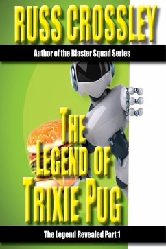 Cover The Legend of Trixie Pug Part 1 (eBook, ePUB)