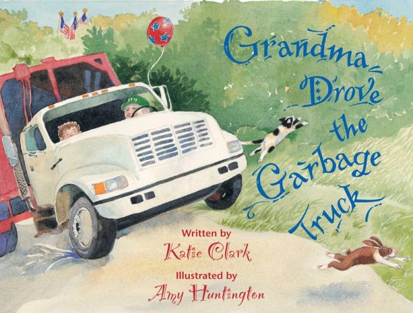 Grandma Drove the Garbage Truck (eBook, ePUB)