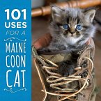 101 Uses for a Maine Coon Cat (eBook, ePUB)