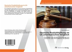 Deutsche Produkthaftung im US-amerikanischen Vergleich - Merzbacher, Florian