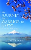 My Journey From Warrior to Gypsy (eBook, ePUB)