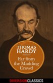 Far From the Madding Crowd (Diversion Classics) (eBook, ePUB)