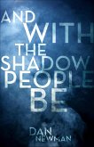 And With the Shadow People Be (eBook, ePUB)