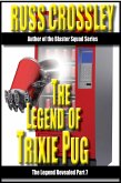 the Legend of Trixie Pug Part 7 (eBook, ePUB)