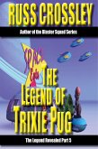 The Legend of Trixie Pug Part 5 (eBook, ePUB)