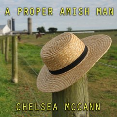 A Proper Amish man (eBook, ePUB) - McCann, Chelsea