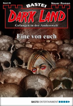 Eine von euch / Dark Land Bd.26 (eBook, ePUB) - Freund, Marc