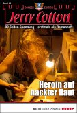 Heroin auf nackter Haut / Jerry Cotton Sonder-Edition Bd.65 (eBook, ePUB)