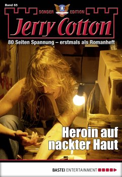 Heroin auf nackter Haut / Jerry Cotton Sonder-Edition Bd.65 (eBook, ePUB) - Cotton, Jerry