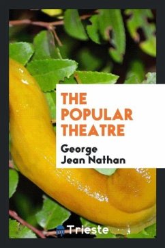 The popular theatre - Nathan, George Jean