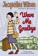 Wave Me Goodbye - Bild 1