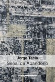 Jorge Tacla: Señal de Abandono (eBook, ePUB)