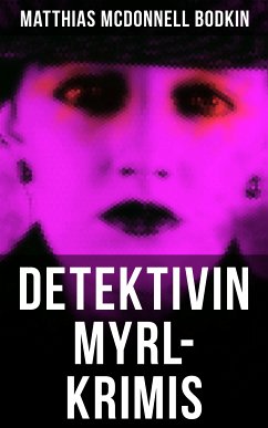 Detektivin Myrl-Krimis (eBook, ePUB) - Bodkin, Matthias McDonnell