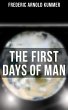 The First Days of Man (eBook, ePUB) - Bild 1