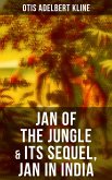 JAN OF THE JUNGLE & Its Sequel, Jan in India (eBook, ePUB)