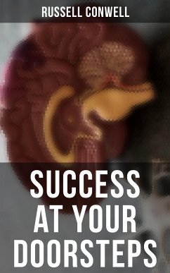 SUCCESS AT YOUR DOORSTEPS (eBook, ePUB) - Conwell, Russell