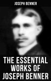 The Essential Works of Joseph Benner (eBook, ePUB)