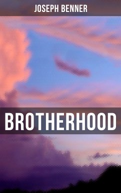 Brotherhood (eBook, ePUB) - Benner, Joseph