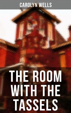 The Room With The Tassels (eBook, ePUB) - Wells, Carolyn