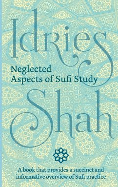 Neglected Aspects of Sufi Study - Shah, Idries