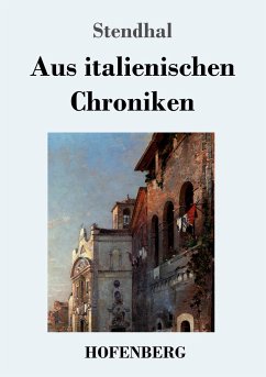 Aus italienischen Chroniken - Stendhal