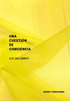 Una cuestión de conciencia (eBook, ePUB) - Delannoy, Luc