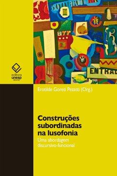 Construções subordinadas na lusofonia (eBook, ePUB) - Pezatti, Erotilde Goreti