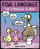 Fowl Language: The Struggle Is Real (eBook, ePUB)