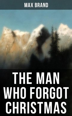 Cover THE MAN WHO FORGOT CHRISTMAS (eBook, ePUB)