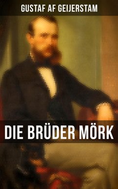 Die Brüder Mörk (eBook, ePUB) - Geijerstam, Gustaf Af