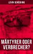 Märtyrer oder Verbrecher? (eBook, ePUB) - Bild 1