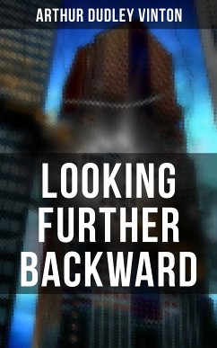 LOOKING FURTHER BACKWARD (eBook, ePUB) - Vinton, Arthur Dudley