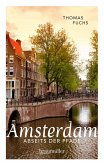 Amsterdam abseits der Pfade (eBook, ePUB)