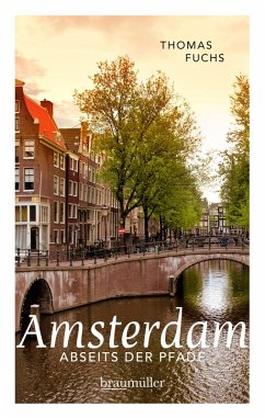 Amsterdam abseits der Pfade (eBook, ePUB) - Fuchs, Thomas