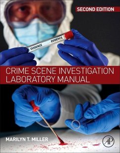 Crime Scene Investigation Laboratory Manual - Miller, Marilyn T