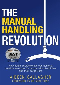 The Manual Handling Revolution - Gallagher, Aideen