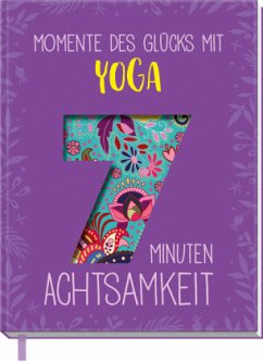 Momente des Glücks mit Yoga - Scheidt, Inga