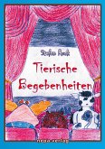 Tierische Begebenheiten (eBook, ePUB)