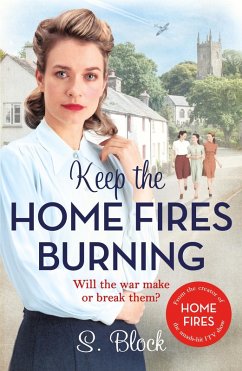 Keep the Home Fires Burning (eBook, ePUB) - Block, S.