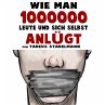 Wie man 1000000 Leute und sich selbst... - Bild 1