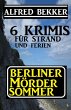 Berliner Mördersommer - 6 Krimis für... - Bild 1
