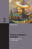 Rastro, hesitação e memória (eBook, ePUB)