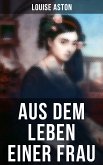 Aus dem Leben einer Frau (eBook, ePUB)