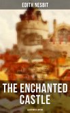 THE ENCHANTED CASTLE (Illustrated Edition) (eBook, ePUB)