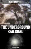 The Underground Railroad (Illustrated Edition) (eBook, ePUB)