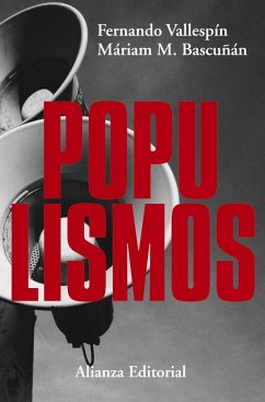 Populismos - Vallespín Oña, Fernando; Martínez-Bascuñán, Máriam